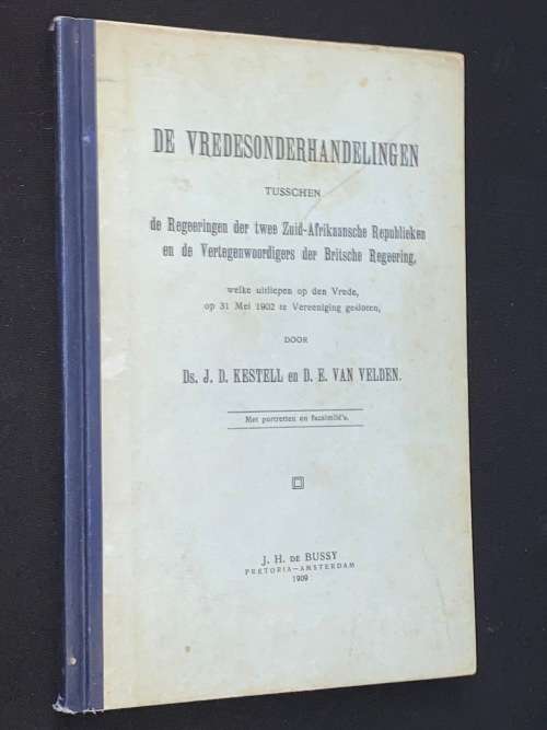 DE VREDESONDERHANDELINGEN TUSSCHEN DE REGEERINGEN DER TWEE ZUID-AFRIKAANSCHE REPUBLIEKEN 1909