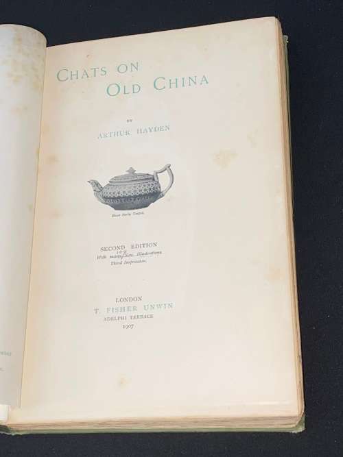 CHATS ON ENGLISH CHINA BY ARTHUR HAYDEN 1907