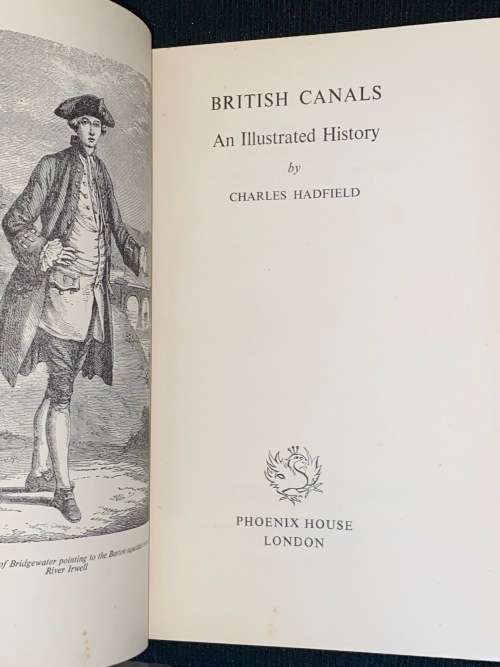 BRITISH CANALS AN ILLUSTRATED HISTORY BY CHARLES HADFIELD