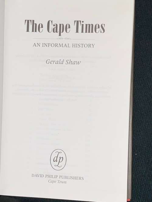 THE CAPE TIMES AN INFORMAL HISTORY BY GERALD SHAW
