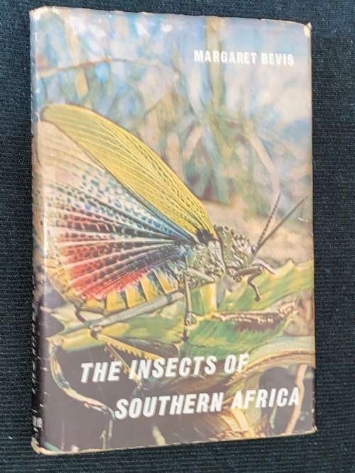 THE INSECTS OF SOUTHERN AFRICA BY MARGARET BEVIS