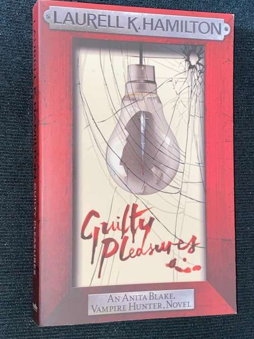 GUILTY PLEASURES BY LAURELL K. HAMILTON AN ANITA BLAKE VAMPIRE HUNTER NOVEL