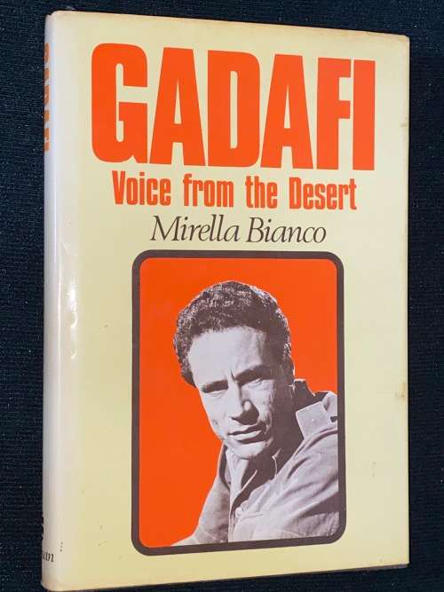 GADAFI VOICE FROM THE DESERT BY MIRELLA BIANCO