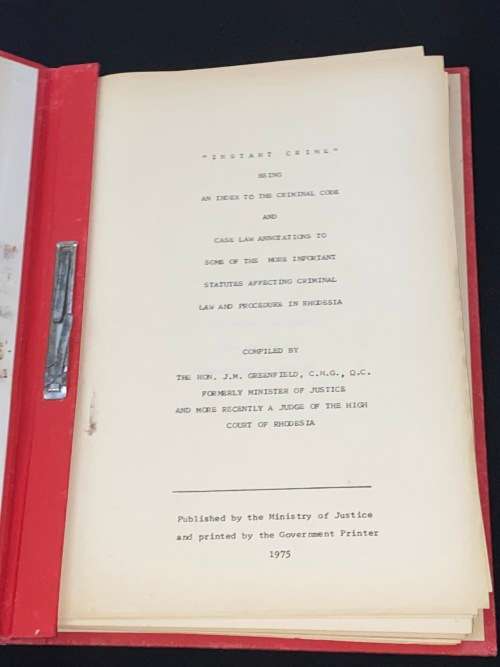 INSTANT CRIME - CASE LAW AND PROCEDURE IN RHODESIA COMPILED BY THE HON J.M. GREENFIELD 1975