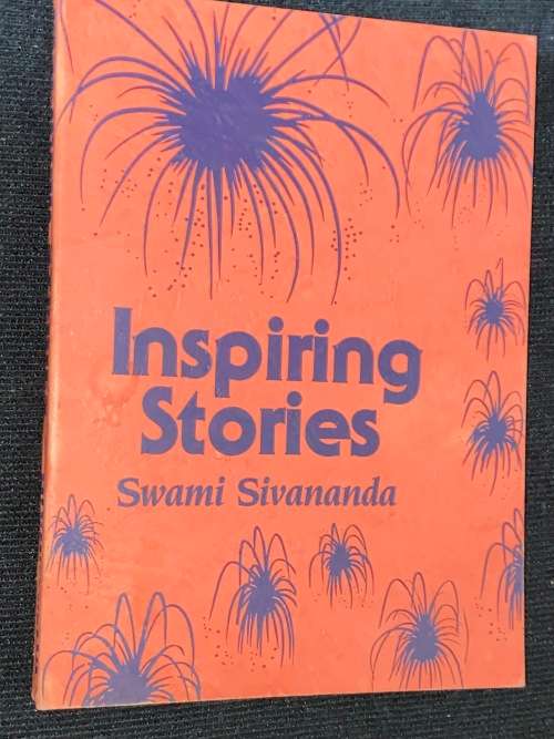 INSPIRING STORIES BY SWAMI SIVANANDA