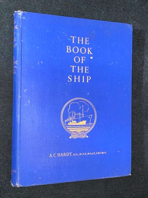 THE BOOK OF THE SHIP BY A.C. HARDY