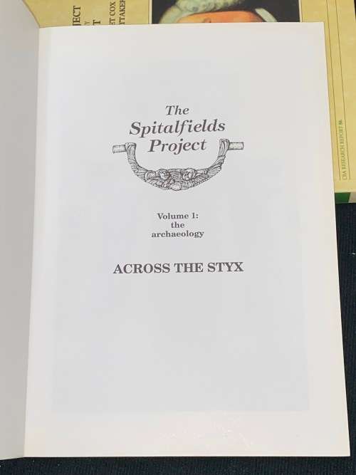 THE SPITALFIELDS PROJECT - 2 VOLUMES - THE ARCHAEOLOGY & ANTHROPOLOGY