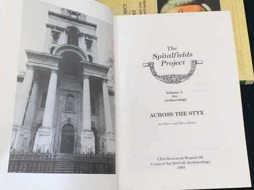 THE SPITALFIELDS PROJECT - 2 VOLUMES - THE ARCHAEOLOGY & ANTHROPOLOGY