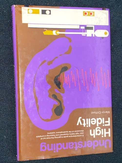 UNDERSTANDING HIGH FIDELITY BY MARTIN CLIFFORD