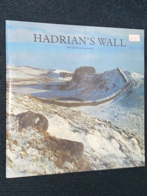 HADRIAN`S WALL AN ILLUSTRATED SOUVENIR