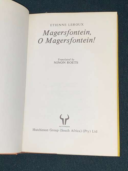 MAGERSFONTEIN, O MAGERSFONTEIN !A NOVEL BY ETIENNE LE ROUX