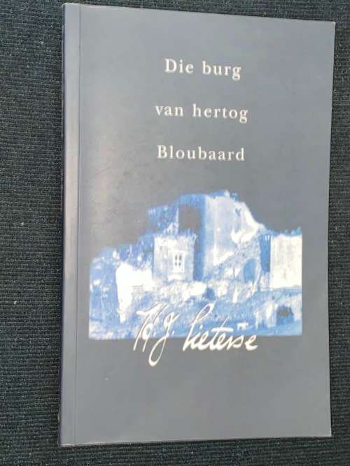 DIE BURG VAN HERTOG BLOUBAARD BY H.J. PIETERSE
