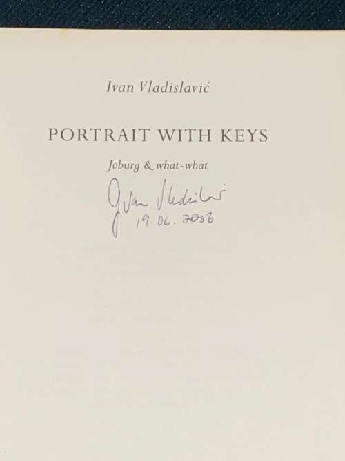 PORTRAIT WITH KEYS JOBURG & WHAT-WHAT BY IVAN VLADISLAVIC SIGNED