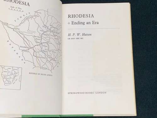 RHODESIA ENDING AN ERA BY MAJOR-GENERAL H.P.W. HUTSON