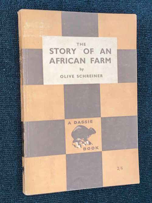 THE STORY OF AN AFRICAN FARM BY OLIVE SCHREINER A DASSIE BOOK