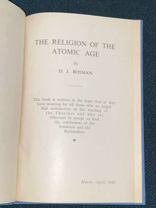 THE RELIGION OF THE ATOMIC AGE BY D.J. BOSMAN