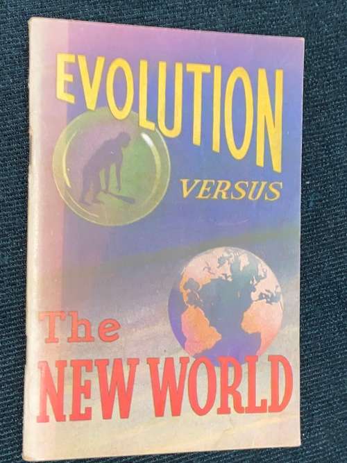 EVOLUTION VERSUS THE NEW WORLD JEHOVAH WITNESS