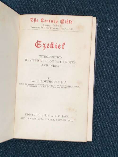 THE CENTURY BIBLE - EZEKIEL INTRODUCTION BY W.F. LOFTHOUSE