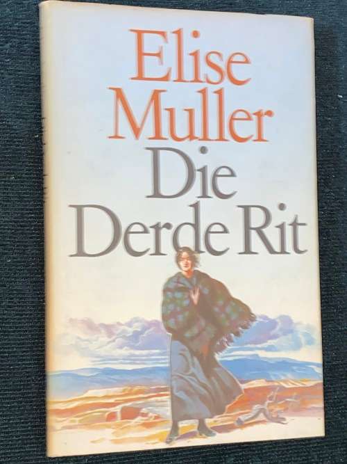 DIE DERDE RIT DEUR ELISE MULLER