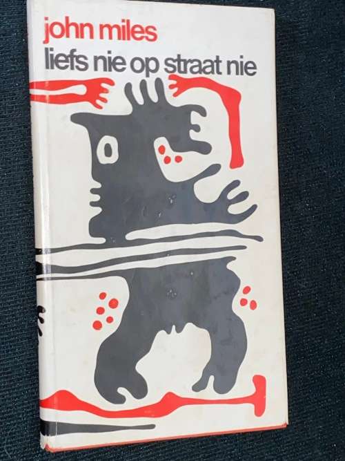 LIEFS NIE OP STRAAT NIE DEUR JOHN MILES