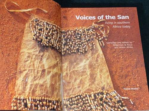 VOICES OF THE SAN BY COMPILED AND EDITED BY WILLEMIEN LE ROUX AND ALISON WHITE