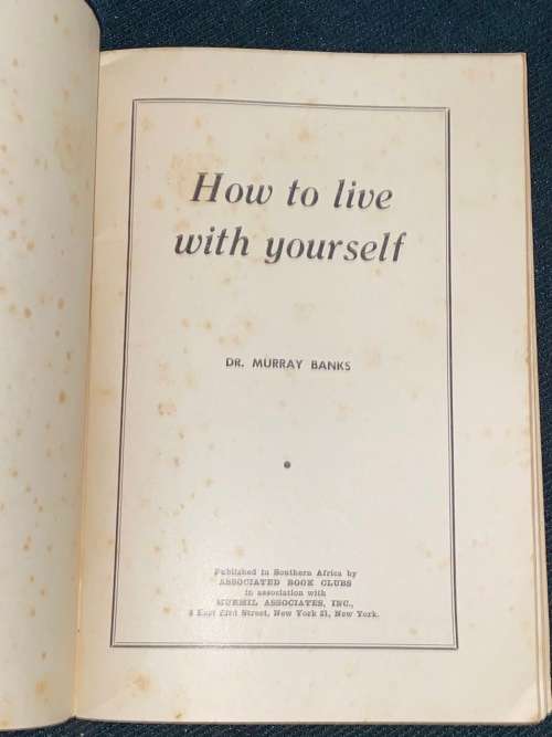 HOW TO LIVE WITH YOURSELF BY DR. MURRAY BANKS 1959