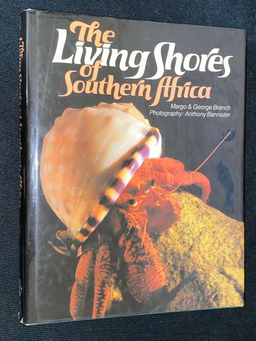 THE LIVING SHORES OF SOUTHERN AFRICA BY MARGO & GEORGE BRANCH