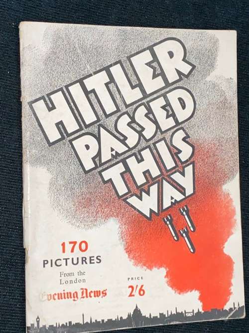 HITLER PASSED THIS WAY