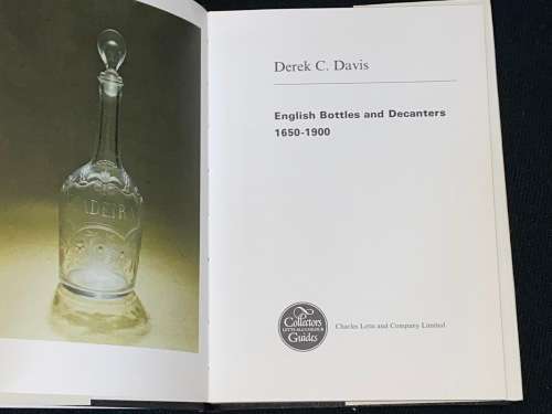 ENGLISH BOTTLES & DECANTERS 1650 - 1900 BY DEREK C. DAVIS
