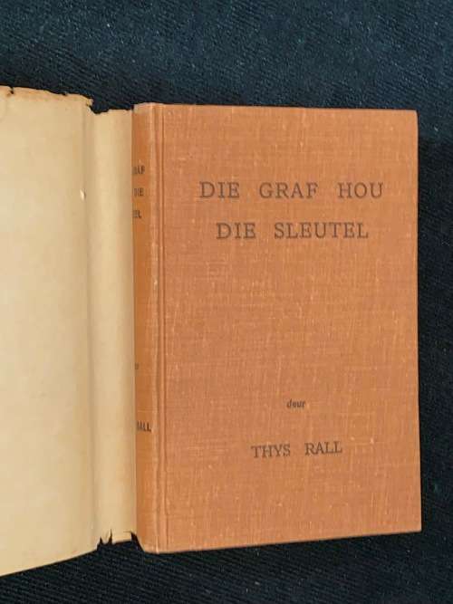 DIE GRAF HOU DIE SLEUTEL DEUR THYS RALL