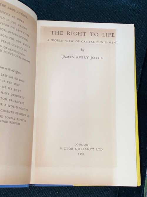THE RIGHT TO LIFE: A WORLD VIEW OF CAPITAL PUNISHMENT BY JAMES AVERY JOYCE