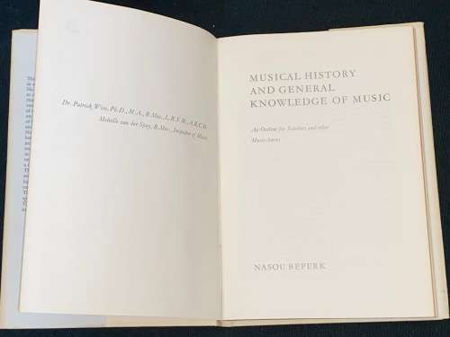 MUSICAL HISTORY AND GENERAL KNOWLEDGE OF MUSIC BY DR. P. WISE AND M. VAN DER SPUY