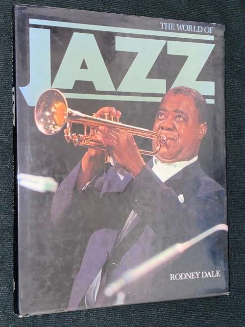 THE WORLD OF JAZZ BY RODNEY DALE