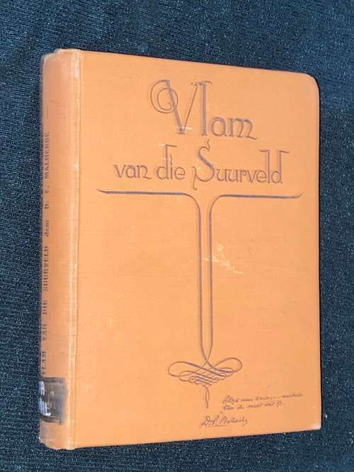 VLAM VAN DIE SUURVELD DEUR D.F. MALHERBE EX-LIB