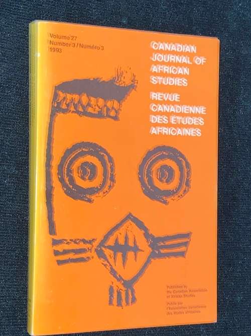 CANADIAN JOURNAL OF AFRICAN STUDIES VOL 27 NUMBER 3 - 1993