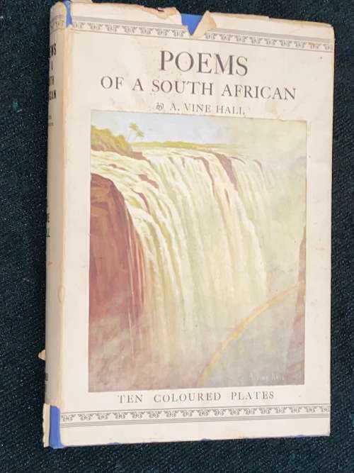 POEMS OF A SOUTH AFRICAN THE COLLECTED VERSE OF ARTHUR VINE HALL SIGNED