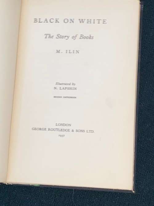 BLACK ON WHITE THE STORY OF BOOKS BY M. ILIN 1937