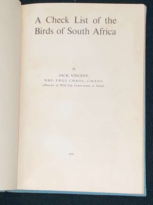 A CHECK LIST OF BIRDS OF SOUTH AFRICA BY JACK VINCENT