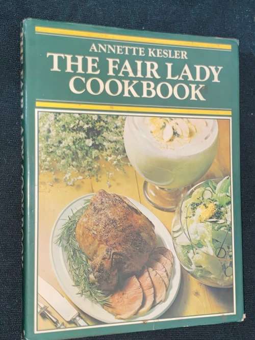 THE FAIR LADY COOKBOOK BY ANNETTE KESLER