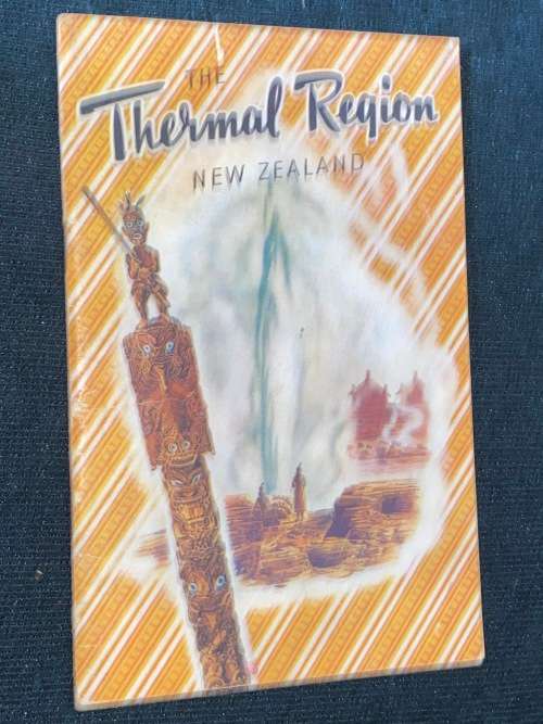 THE THERMAL REGION NEW ZEALAND  VINTAGE TOURISM GUIDE