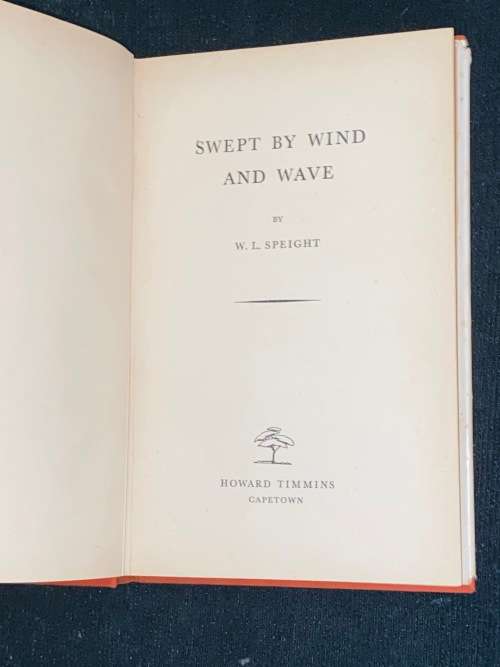 SWEPT BY WIND AND WAVE BY W.L. SPEIGHT