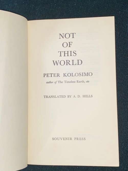 NOT OF THIS WORLD BY PETER KOLOSIMO ADVANCE COPY