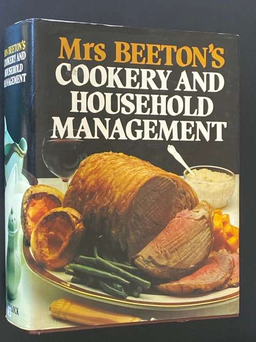 MRS BEETON`S COOKERY AND HOUSEHOLD MANAGEMENT