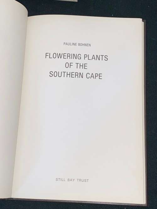 FLOWERING PLANTS OF THE SOUTHERN CAPE BY PAULINE BOHNEN LIMITED EDITION SIGNED
