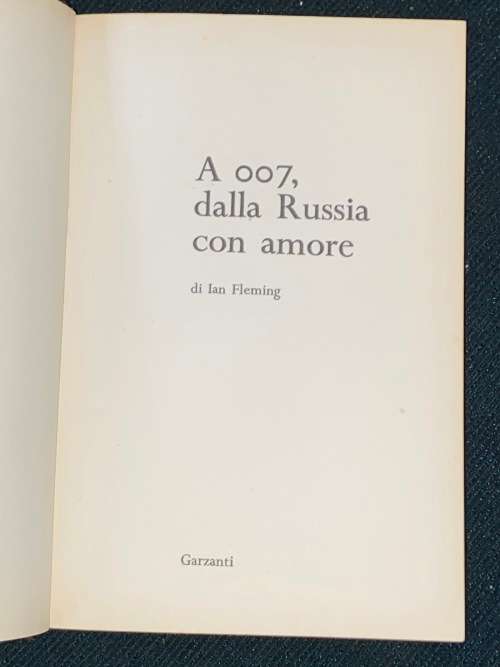 A 007 DALLA RUSSIA CON AMORE DI IAN FLEMING 1957 1ST ITALIAN EDITION