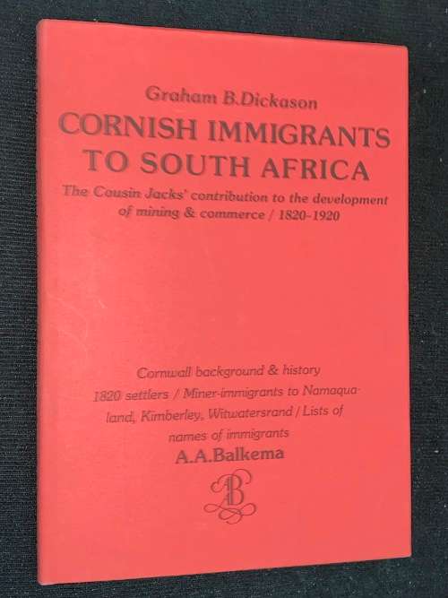 CORNISH IMMIGRANTS TO SOUTH AFRICA BY G.B. DICKASON