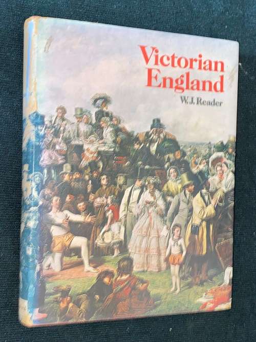 VICTORIAN ENGLAND BY W.J. READER