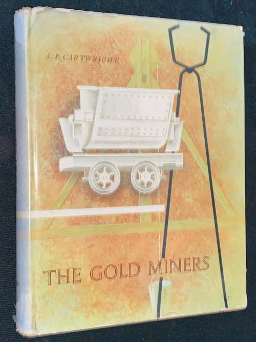 THE GOLD MINERS BY A.P. CARWRIGHT