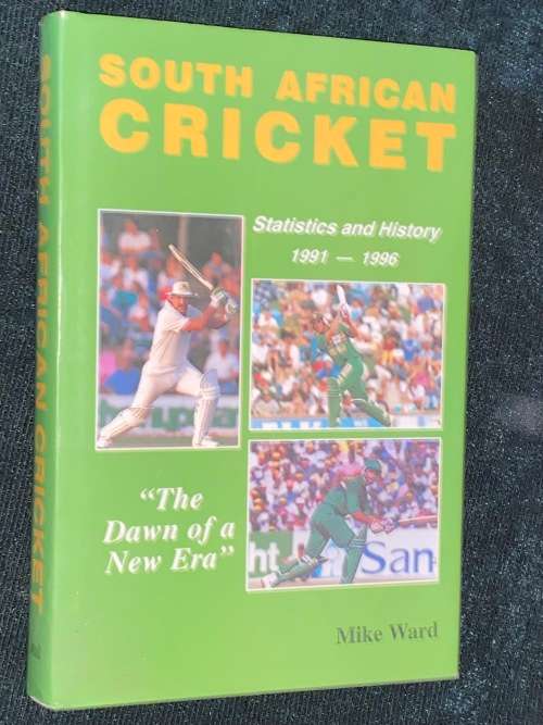 SOUTH AFRICAN CRICKET STATISTICS AND HISTORY 1991 - 1996 BY MIKE WARD