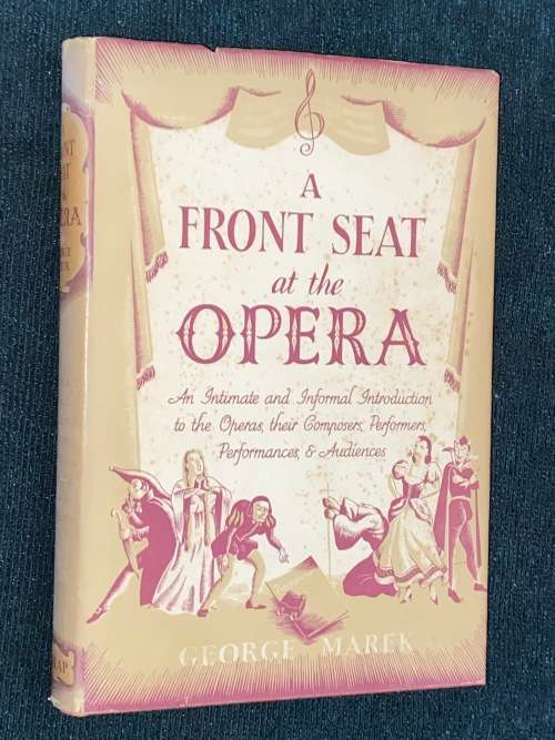 A FRONT SEAT AT THE OPERA BY GEORGE MAREK